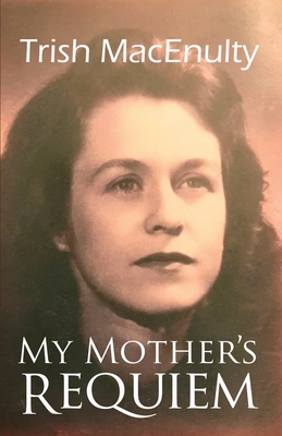 My Mother's Requiem: A Daughter's Memoir Cover Image