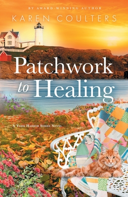 Patchwork to Healing By Karen Coulters Cover Image