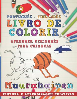 Livro de Colorir Português - Finlandês I Aprender Finlandês Para Crianças I Pintura E Aprendizagem Criativas Cover Image