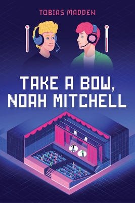 Take a Bow, Noah Mitchell By Tobias Madden Cover Image