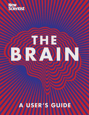 The Brain: A User's Guide Cover Image