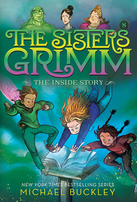 The Inside Story (The Sisters Grimm #8): 10th Anniversary Edition (Sisters Grimm, The)