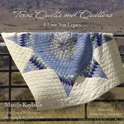 Texas Quilts and Quilters: A Lone Star Legacy (Grover E. Murray Studies in the American Southwest) Cover Image