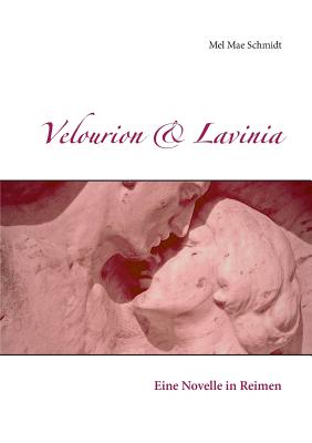 Velourion & Lavinia: Eine Novelle in Reimen Cover Image