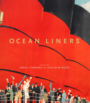 Ocean Liners: Glamour, Speed and Style Cover Image