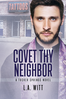 Covet Thy Neighbor (Tucker Springs #4)