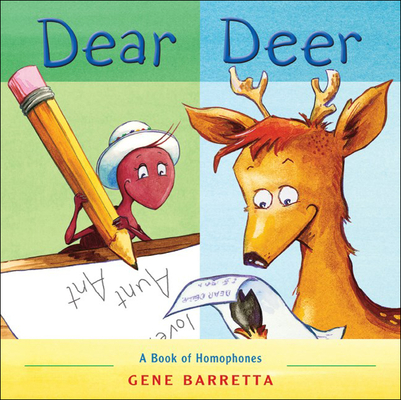 Dear Deer: A Book of Homophones By Gene Barretta Cover Image