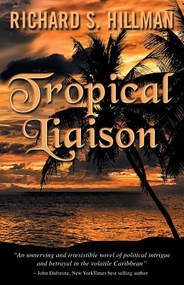 Tropical Liaison By Richard S. Hillman Cover Image