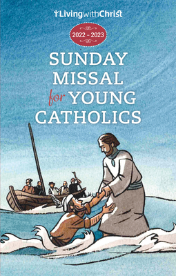 2022-2023 Living with Christ Sunday Missal for Young Catholics By Living with Christ Cover Image