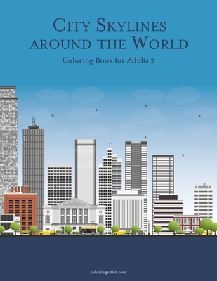 City Skylines around the World Coloring Book for Adults 2
