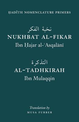 Hadith Nomenclature Primers By Ibn Hajar, Ibn Mulaqqin, Musa Furber (Translator) Cover Image