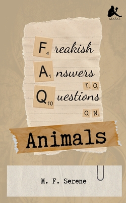 Freakish Answers to Questions on Animals By M. F. Serene Cover Image