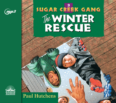 The Winter Rescue (Sugar Creek Gang #3) Cover Image