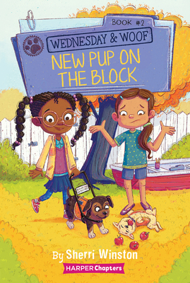 Wednesday and Woof #2: New Pup on the Block (HarperChapters) Cover Image