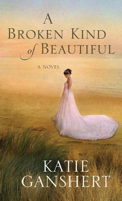Cover for A Broken Kind of Beautiful