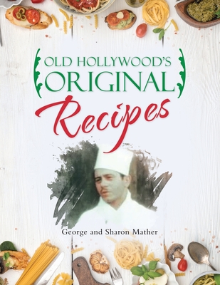 Old Hollywood's Original Recipes