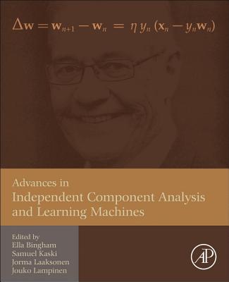 Advances in Independent Component Analysis and Learning Machines Cover Image