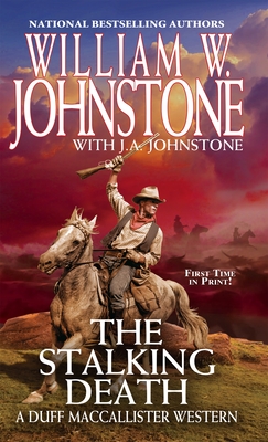 The Stalking Death (A Duff MacCallister Western #8) By William W. Johnstone, J.A. Johnstone Cover Image