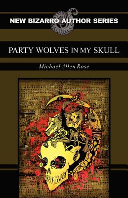 Cover for Party Wolves in My Skull