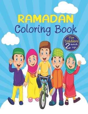 Ramadan Coloring Book For Toddlers 2 And Up: Easy & Fun Coloring Pages for  Kids - Perfect Gift For Young kids Toddlers And Preschool To Celebrate The  (Paperback) | Hooked