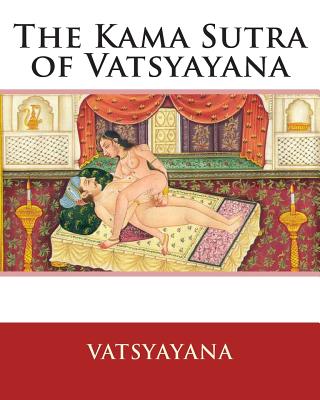The Kama Sutra of Vatsyayana Cover Image