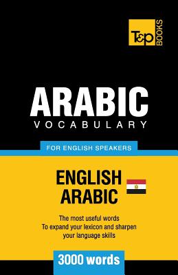 Egyptian Arabic vocabulary for English speakers - 3000 words (American English Collection #22)