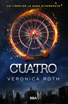 Cuatro / Four: A Divergent Collection (Divergente) By Veronica Roth Cover Image