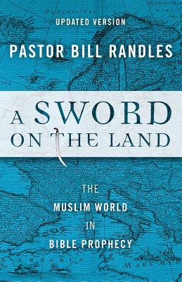 A Sword on the Land By Bill Randles Cover Image
