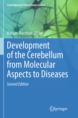 Development of the Cerebellum from Molecular Aspects to Diseases (Contemporary Clinical Neuroscience)
