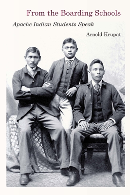 From the Boarding Schools: Apache Indian Students Speak Cover Image
