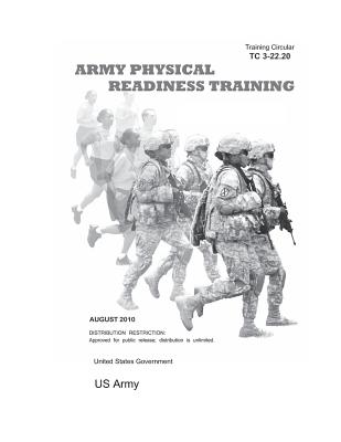 Training Circular TC 3-22.20 (FM 21-20) Army Physical Readiness Training August 2010 Cover Image