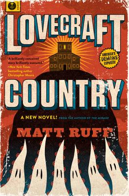 Lovecraft Country: A Novel By Matt Ruff Cover Image