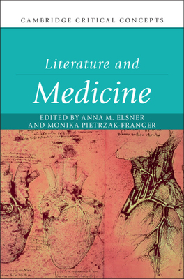 Literature and Medicine (Cambridge Critical Concepts)
