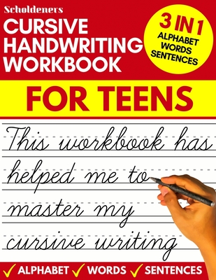 Cursive handwriting workbook for teens: cursive writing practice workbook for teens, tweens and young adults (beginners cursive workbooks / cursive te Cover Image