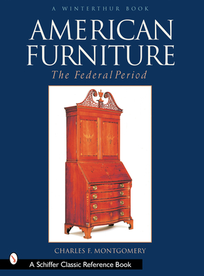 American Furniture: The Federal Period, 1788-1825: The Federal Period, 1788-1825 (Winterthur Book) Cover Image