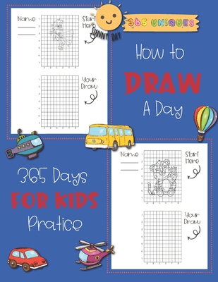 How To Draw for Kids: A Fun And Easy Step By Step Drawing Book! [Book]