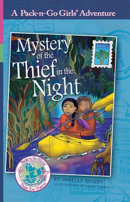 Mystery of the Thief in the Night: Mexico 1 (Pack-N-Go Girls Adventures #4) By Janelle Diller, Lisa Travis (Editor), Adam Turner (Illustrator) Cover Image