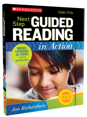 Next Step Guided Reading in Action: Grades 3-6: Model Lessons on Video Featuring Jan Richardson Cover Image