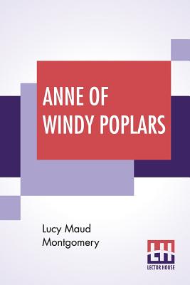 Anne Of Windy Poplars (Paperback)