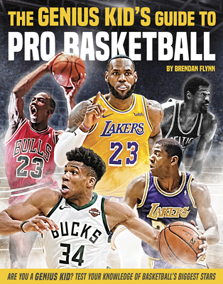 The Genius Kid's Guide to Pro Basketball By Brendan Flynn Cover Image