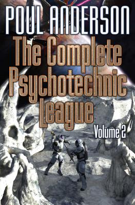 The Complete Psychotechnic League, Vol. 2 By Poul Anderson Cover Image