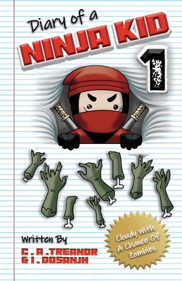 Diary Of A Ninja Kid 1: Cloudy With A Chance Of Zombies Cover Image