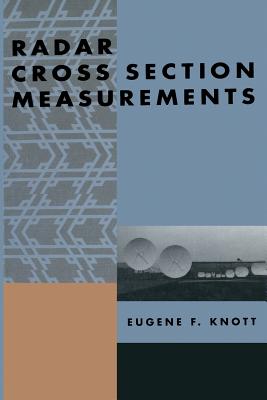 Radar Cross Section Measurements By Eugene F. Knott Cover Image