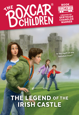 The Legend of the Irish Castle (The Boxcar Children Mysteries #142) By Gertrude Chandler Warner (Created by) Cover Image