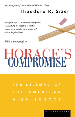 Horace's Compromise: The Dilemma of the American High School Cover Image