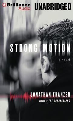 Strong Motion By Jonathan Franzen, Scott Aiello (Read by) Cover Image