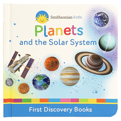 Smithsonian Kids Planets: And the Solar System Cover Image