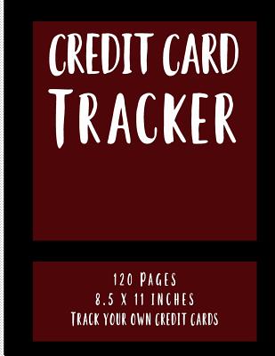 Credit Card Tracker: 120 Sheets, Large, 8.5 x 11, Track Your Own Credit Cards By Butter Finance Publishing Cover Image