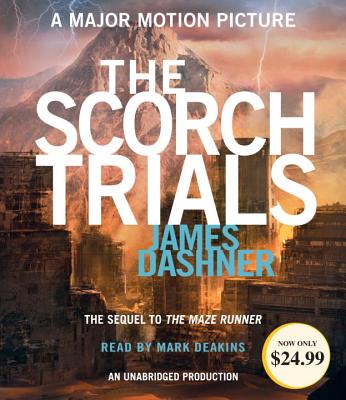 The Scorch Trials (Maze Runner, Book Two) (The Maze Runner Series #2) Cover Image