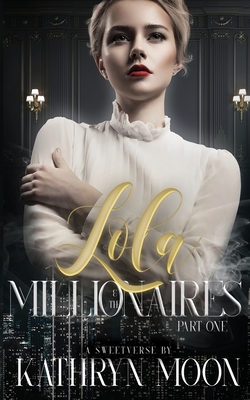 Lola and the Millionaires Part One Cover Image